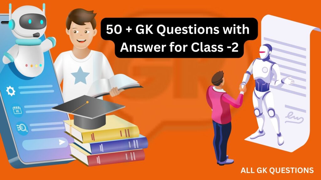 All GK Questions with Answers for Class 2