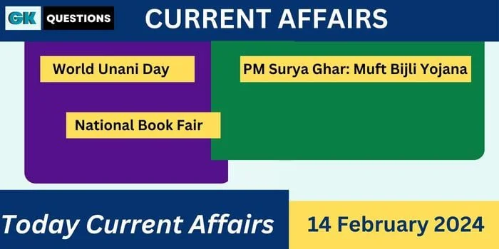 You are currently viewing Today Current Affairs 14 February 2024: Daily Current Affairs Updates