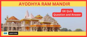 Read more about the article 30+ GK Questions Answers on Ayodhya Ram Mandir