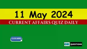 Read more about the article 11 May 2024 Daily Current Affairs Quiz