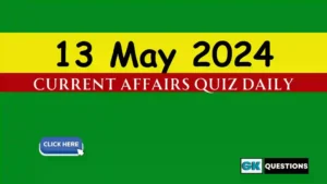 Read more about the article 13 May 2024 Daily Current Affairs Quiz