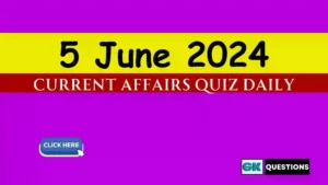 Read more about the article 5 June 2024 Daily Current Affairs Quiz