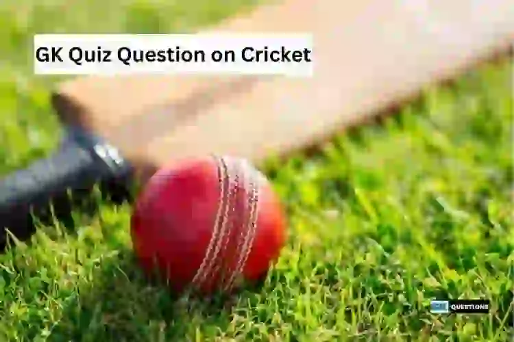 30 +GK Quiz Question on Cricket with Answers in English