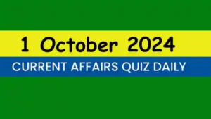 Read more about the article Latest 1 October 2024 Daily Current Affairs Quiz