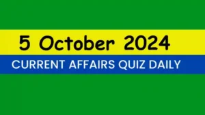Read more about the article Latest 5 October 2024 Daily Current Affairs Quiz