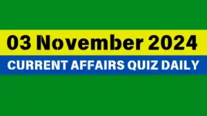 Read more about the article 🔥Master the Day: 03 November 2024 Daily Current Affairs Quiz 🌟