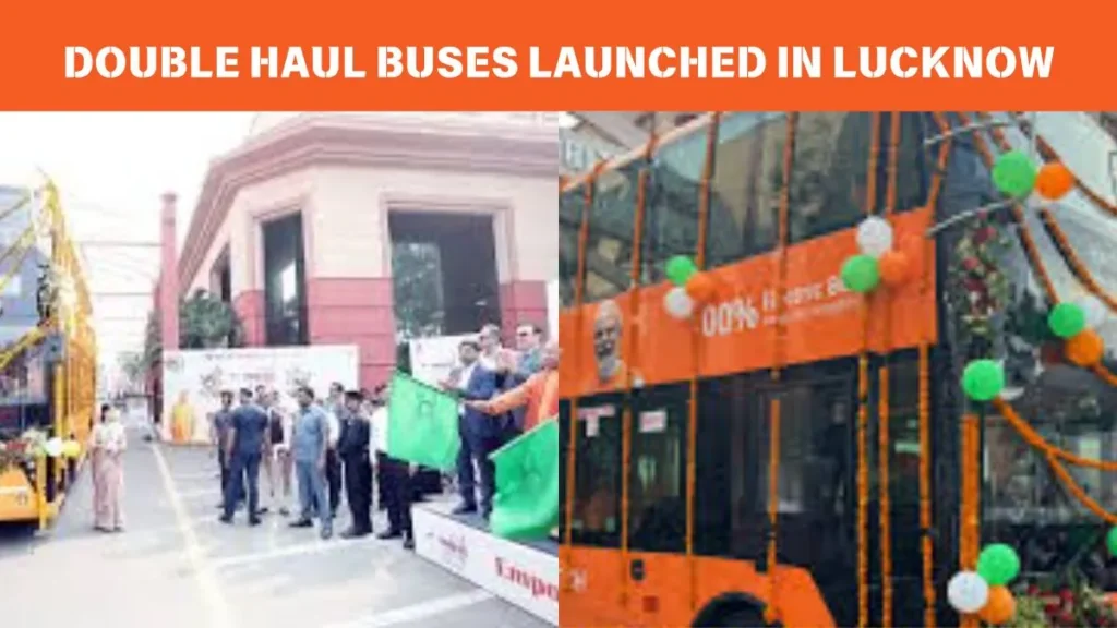 Double Haul Buses Launched in Lucknow