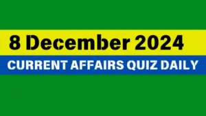 Read more about the article Master the Day: 8 December 2024 Daily Current Affairs Quiz