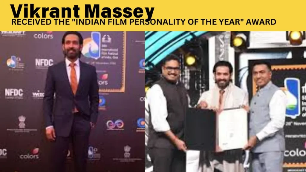 Vikrant Massey received the Indian Film Personality of the Year award