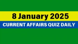 Read more about the article 8 January 2025 Daily Current Affairs Quiz: Boost Your Knowledge Today