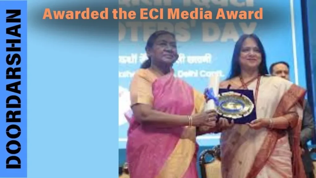 Doordarshan Awarded the ECI Media Award