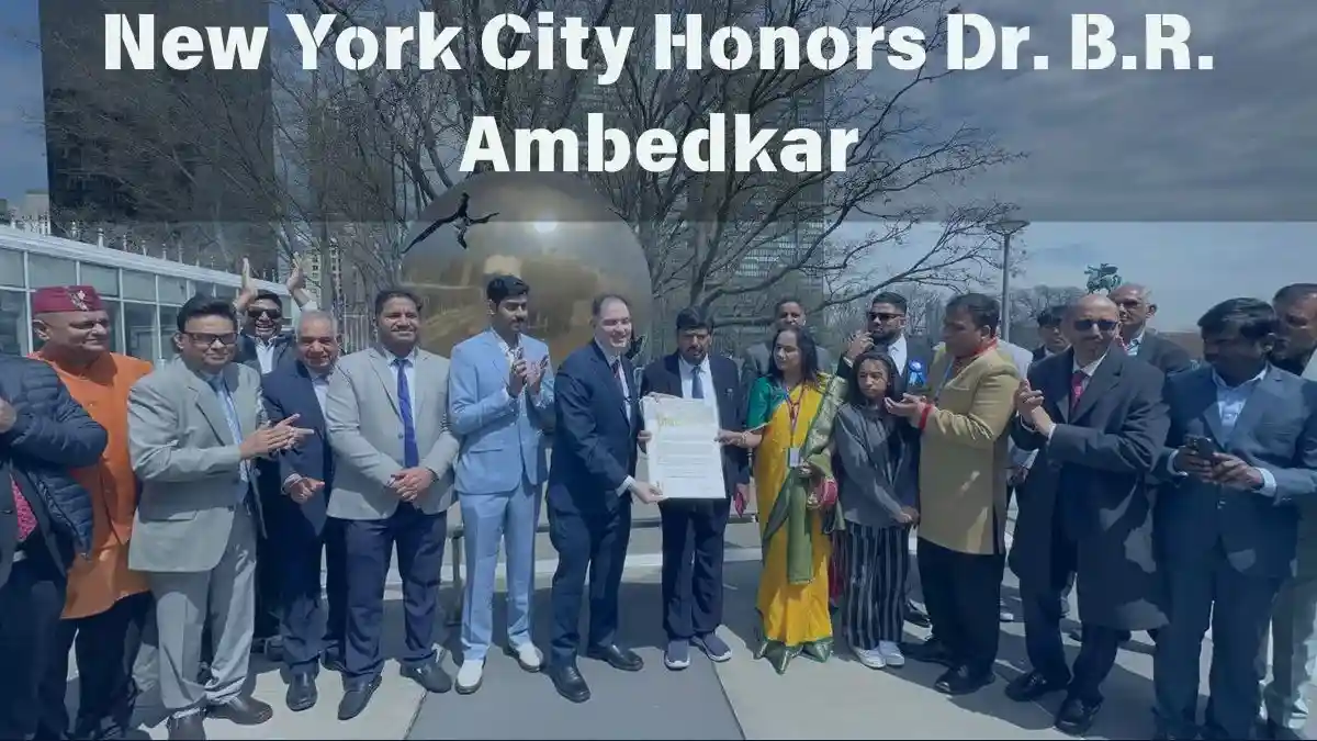 Read more about the article New York City Declaration of Dr BR Ambedkar Day: Celebrating a Global Icon of Equality
