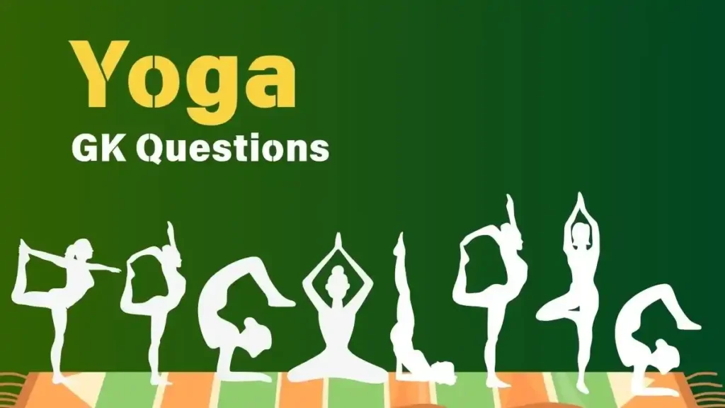 Yoga GK Questions