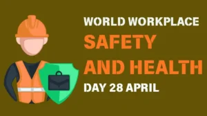 Read more about the article Celebrating World Day for Safety and Health at Workplace 2025