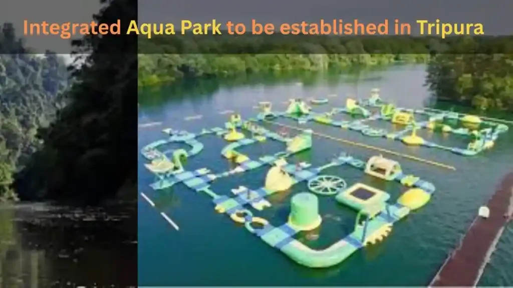 Integrated Aqua Park to be established in Tripura