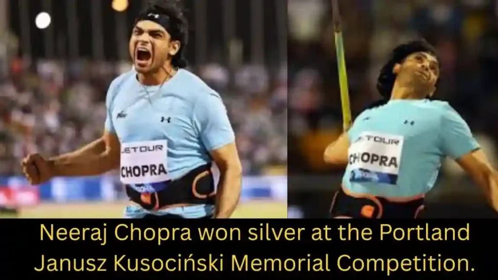 Neeraj Chopra won silver at the Portland Janusz Kusociński Memorial Competition