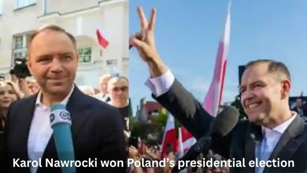 Karol Nawrocki won Poland’s presidential election