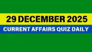 Read more about the article 29 December 2025 Daily Current Affairs Quiz : Boost Your Knowledge Today