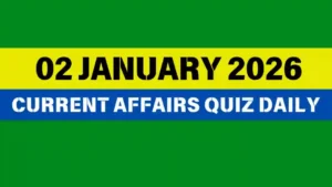 Read more about the article 02 January 2026 Daily Current Affairs Quiz : Boost Your Knowledge Today